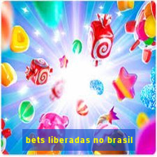 bets liberadas no brasil